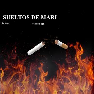Sueltos de Marl (feat. El Pintor 555)