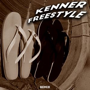 KENNER FREESTYLE REMIX