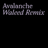 Tourist - Avalanche (Waleed Remix)