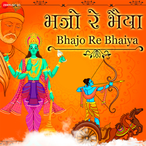 Bhajo Re Bhaiya (From "Bhajo Re Bhaiya - Zee Music Devotional")