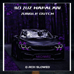 30 JUZ HAFALAN (Jungle Dutch)