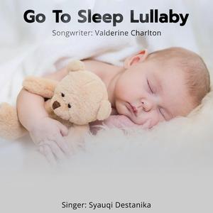 Go To Sleep Lullaby (feat. Syauqi Destanika)