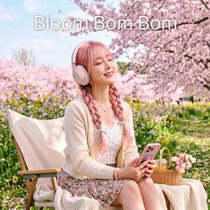블룸 봄봄 Bloom Bom Bom