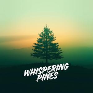 Whispering Pines