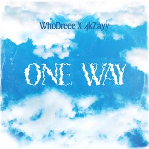 One Way (feat. WhoDreee) (Remix)