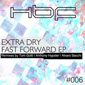 Fast Forward (Anthony Hypster Remix)