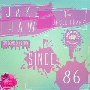 Since 86 (feat. Uncle Frank)