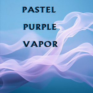 PASTEL PURPLE VAPOR