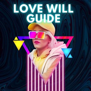 Love Will Guide