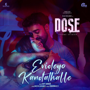 Evideyo Kandathalle (From "Dose")