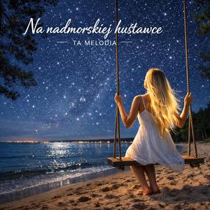 Na nadmorskiej huśtawce