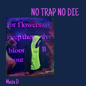 NO TRAP NO DIE「Prod by BECU BEATZ」