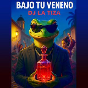 Bajo tu Veneno (remix)