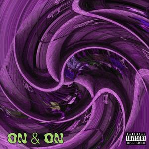 On & On