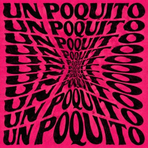 Un poquito