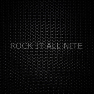 Rock It All Nite