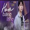 MIXUS LOFI - HOA BẰNG LĂNG (feat. Jimmy Nguyễn & Thành Đạt) (Lofi)