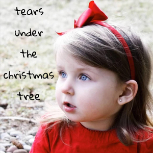 Tears Under the Christmas Tree