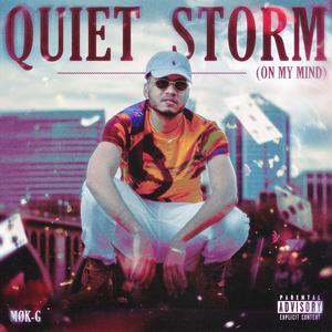 Quiet Storm (On My Mind)