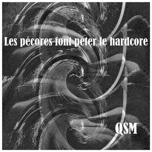 Les pécores font péter le hardcore