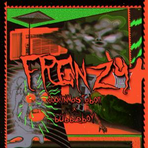 FREE & frenzy (prod.Bubbleboy X cookinmastaboiii）