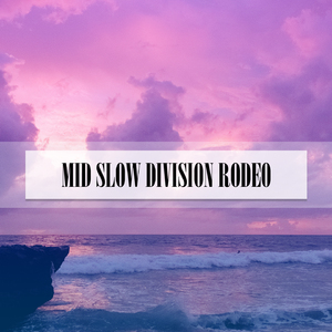 Mid Slow (Radio Vrs.)