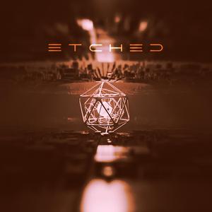 Etched (feat. Outlier)