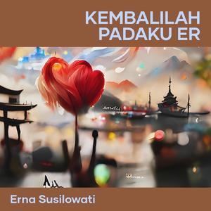 Kembalilah Padaku Er