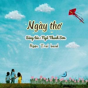 Ngày Thơ (feat. Ngọc Trai Band, Thảo Phan)