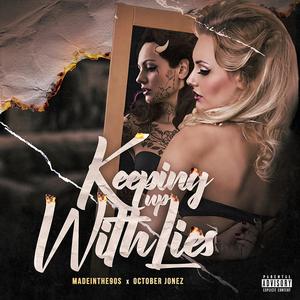 Keeping up with lies (feat. Madeinthe90s)