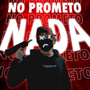 No Prometo Nada