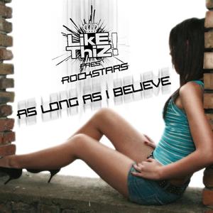 As long as i believe (Lunatic Inc. Remix)