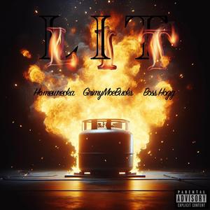 Lit (feat. Homewrecka & Boss Hogg)