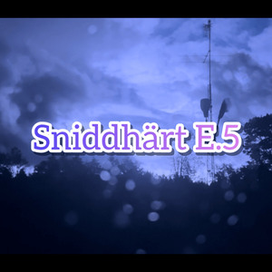 Sniddhärt E.5