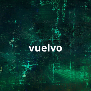 vuelvo