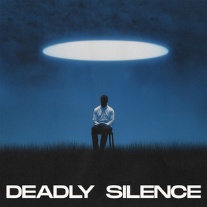 deadly silence