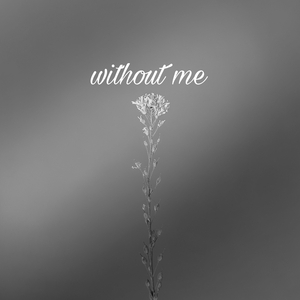 without me
