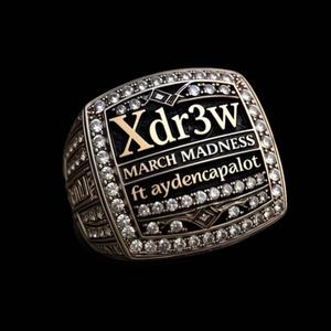 March Madness (feat. AydenCapAlot)