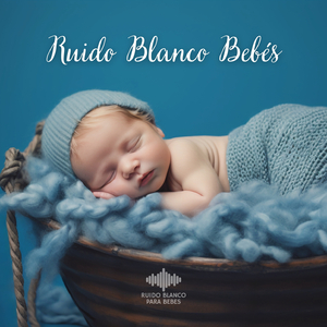 Ruido Blanco Bebés (05)