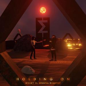Holding on (feat. Bhavna Kashyap)