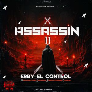 assassin vol-2 (feat. ERBY EL CONTROL, VAG-LA BILLY-VAGUE, BLACK ILEGAL, PANDA THE YOUNGER & JP-ONE 007)