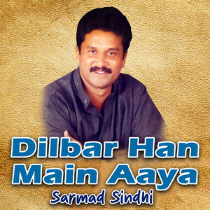 Dilbar Han Main Aaya