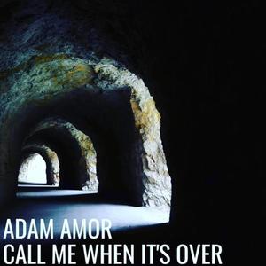 Call me when it's over