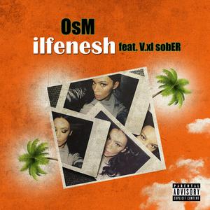 Ilfenesh (feat. V.Xi Sober)