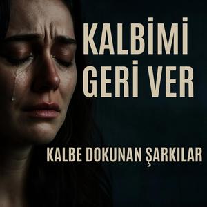 Kalbimi Geri Ver