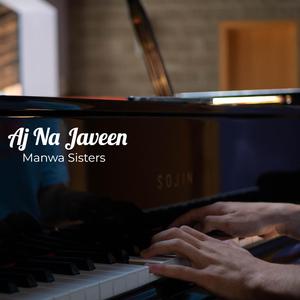 Aj Na Javeen