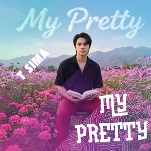MY PRETTY
