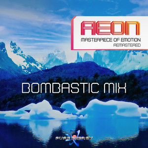 Masterpiece of Emotion (Bombastic 12" Mix) [Remastered]