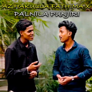 AZHAKULLA FATHIMA X PALNILA PUNJIRI