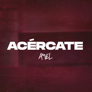 Acércate